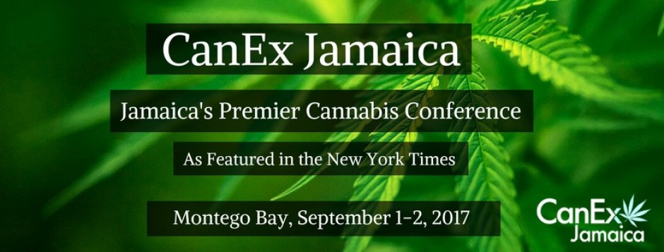 Cannabis Business in Jamaica - CanEx Jamaica September 2017