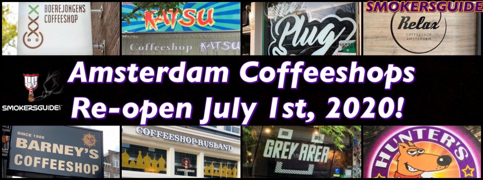 Amsterdam Coffeeshops to fully re-open on July 1st, 2020, with seating options. The new post - Covid19 reality. 