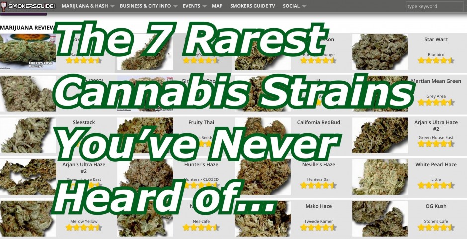  The 7 Rarest Cannabis Strains You