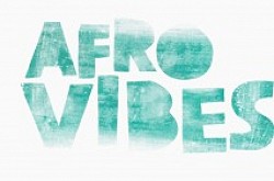 Afrovibes Festival, Amsterdam, Den Haag, Utrecht, Eindhoven and Rotterdam