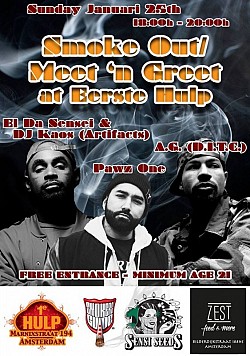 1e Hulp Smoke Out / Meet n Greet with A.G., El da Sensei & DJ Kaos, & Pawz One